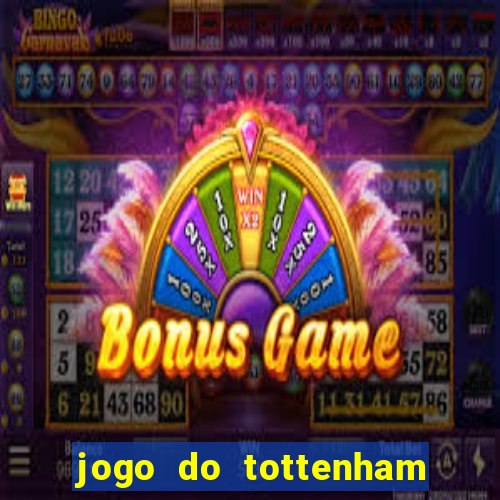 jogo do tottenham hoje palpite